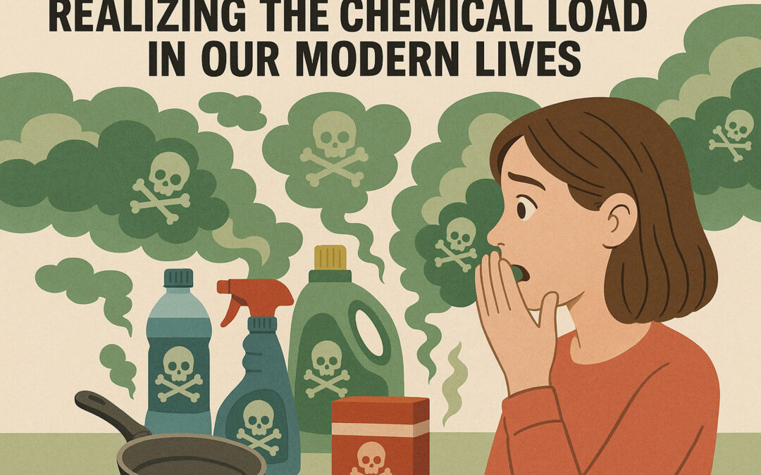 Realizing the Chemical Load in Our Modern Lives